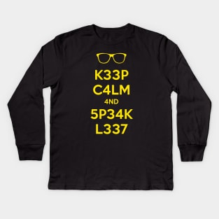 KEEP CALM AND SPEAK LEET Kids Long Sleeve T-Shirt